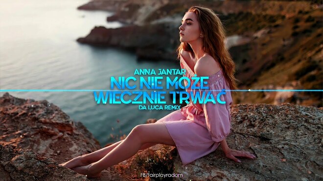 Anna Jantar - Nic Nie Może Wiecznie Trwać (DA LUCA Remix)