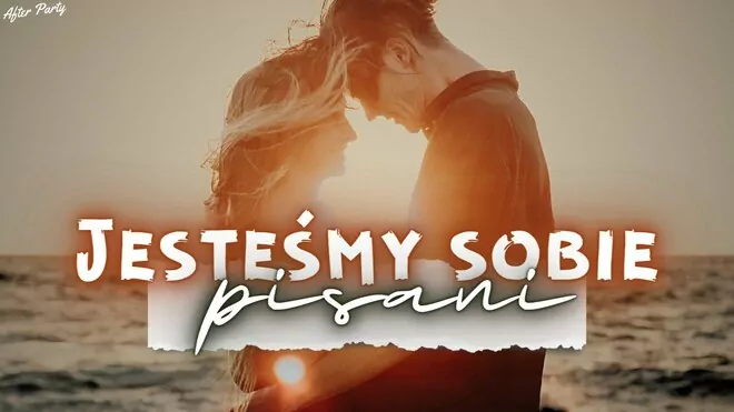 Arek Kopaczewski & Loki - Jesteśmy sobie pisani (z rep. AFTER PARTY)