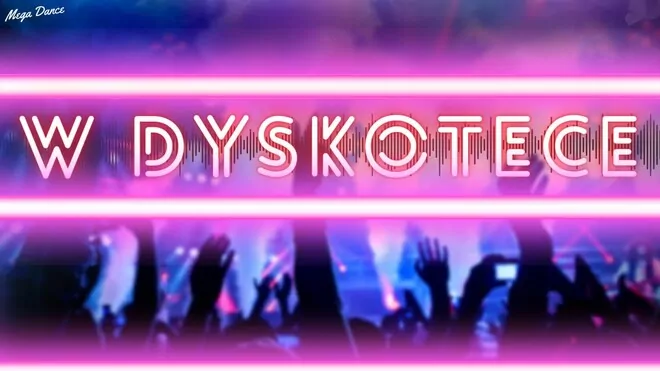 Arek Kopaczewski & Loki - W dyskotece (z rep. MEGA DANCE)