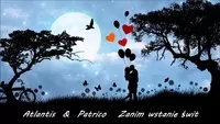 Atlantis & Patrico - Zanim wstanie świt 