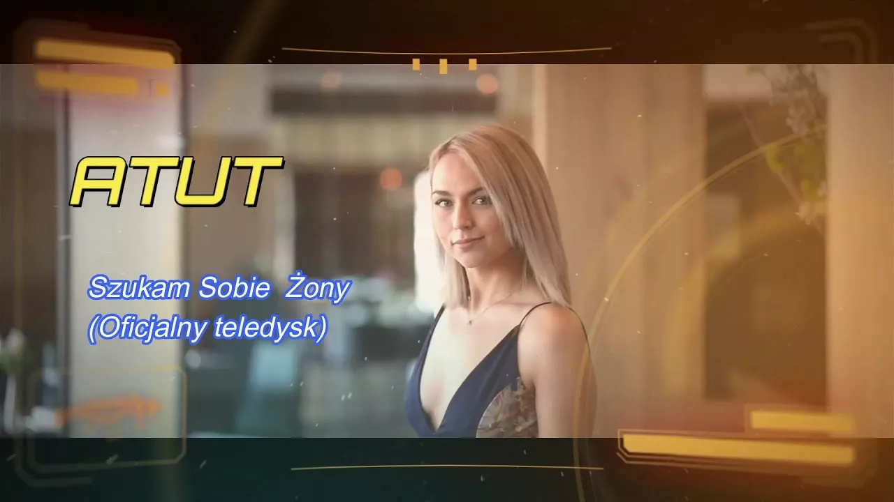 ATUT - Szukam Sobie Żony
