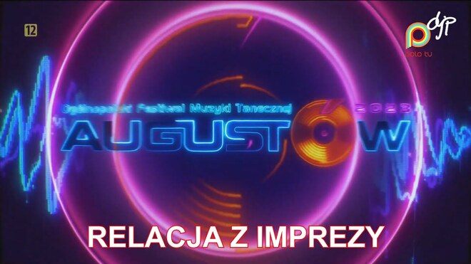 Augustów 2023 - XXV Ogólnopolski Festiwal Muzyki Tanecznej