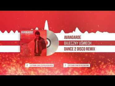 Avangarde - Bajeczny Uśmiech (Dance 2 Disco Remix)