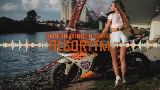 AVINION DANCE & THR!LL - Algorytm 2022