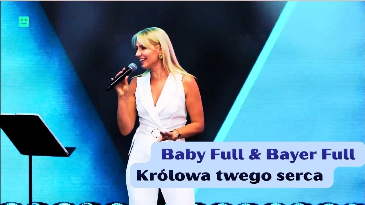 Baby Full & Bayer Full - Królowa Twego serca (Toruń 2026)
