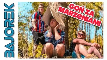 BAJOREK - Goń za marzeniami