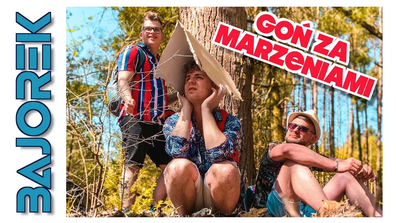 BAJOREK - Goń za marzeniami