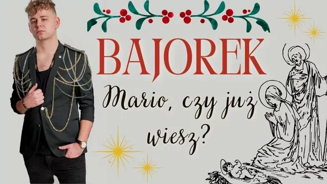 BAJOREK - Mario, czy już wiesz?