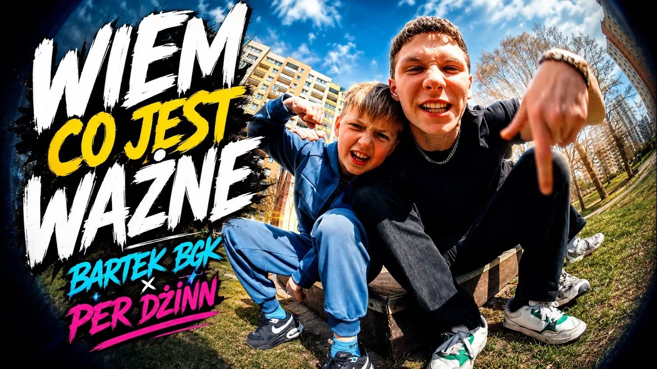 Bartek BGK x Per Dżinn - WIEM CO JEST WAŻNE