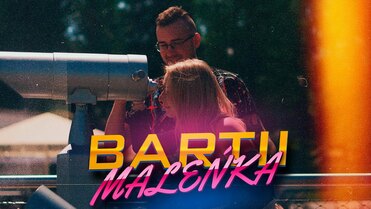 Bartii - Maleńka