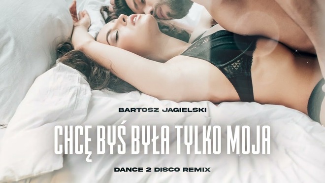 Bartosz Jagielski - Chcę byś była tylko moja ( Dance 2 Disco )