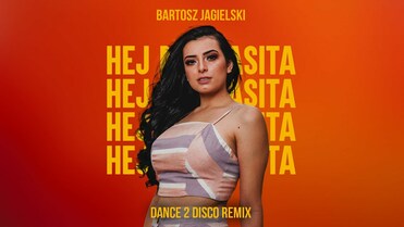 Bartosz Jagielski - Hej Mamasita ( Dance 2 Disco Remix )