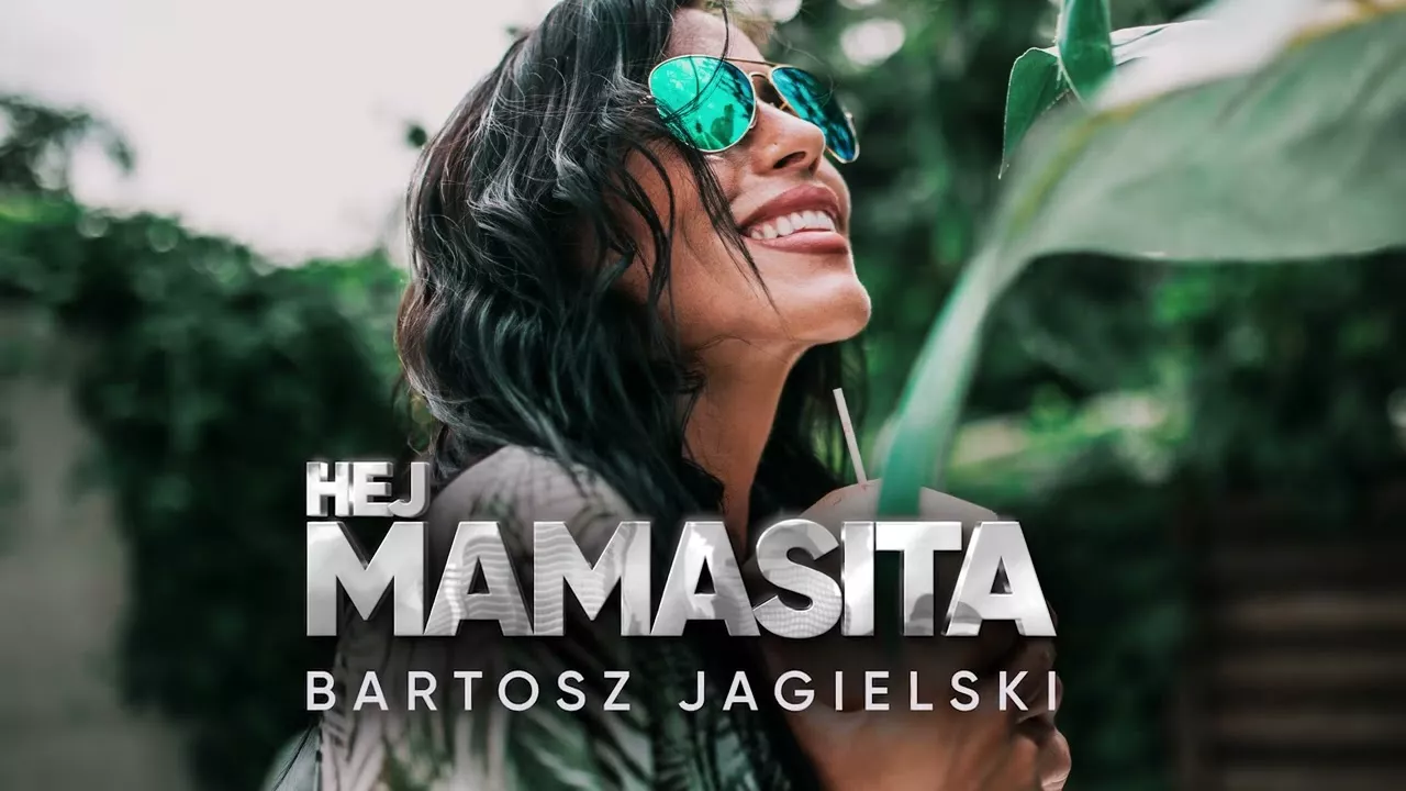 Bartosz Jagielski - Hej Mamasita