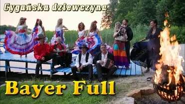 Bayer Full - Cygańska dziewczyna