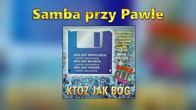 Bayer Full - Samba przy Pawle