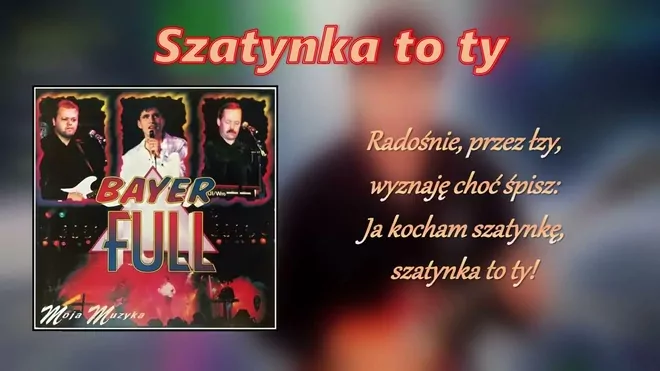 Bayer Full - Szatynka to ty