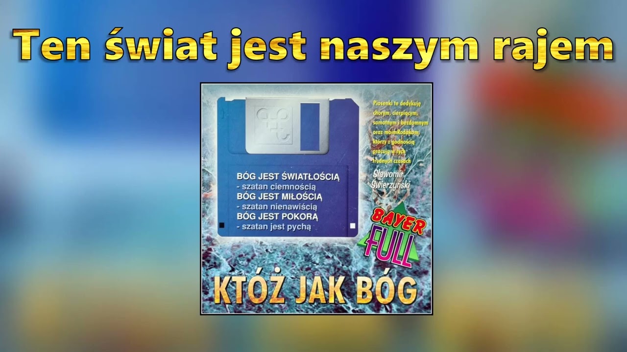 Bayer Full - Ten świat jest naszym rajem (Lyric Audio)