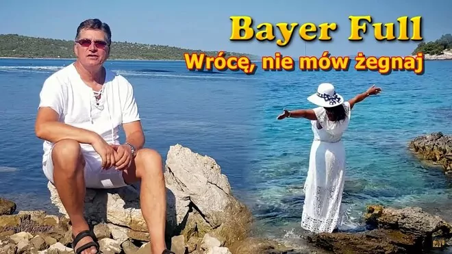 Bayer Full - Wrócę, nie mów żegnaj