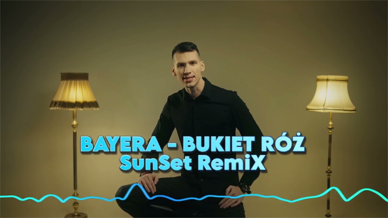 Bayera - Bukiet róż (SunSet Remix 2025)