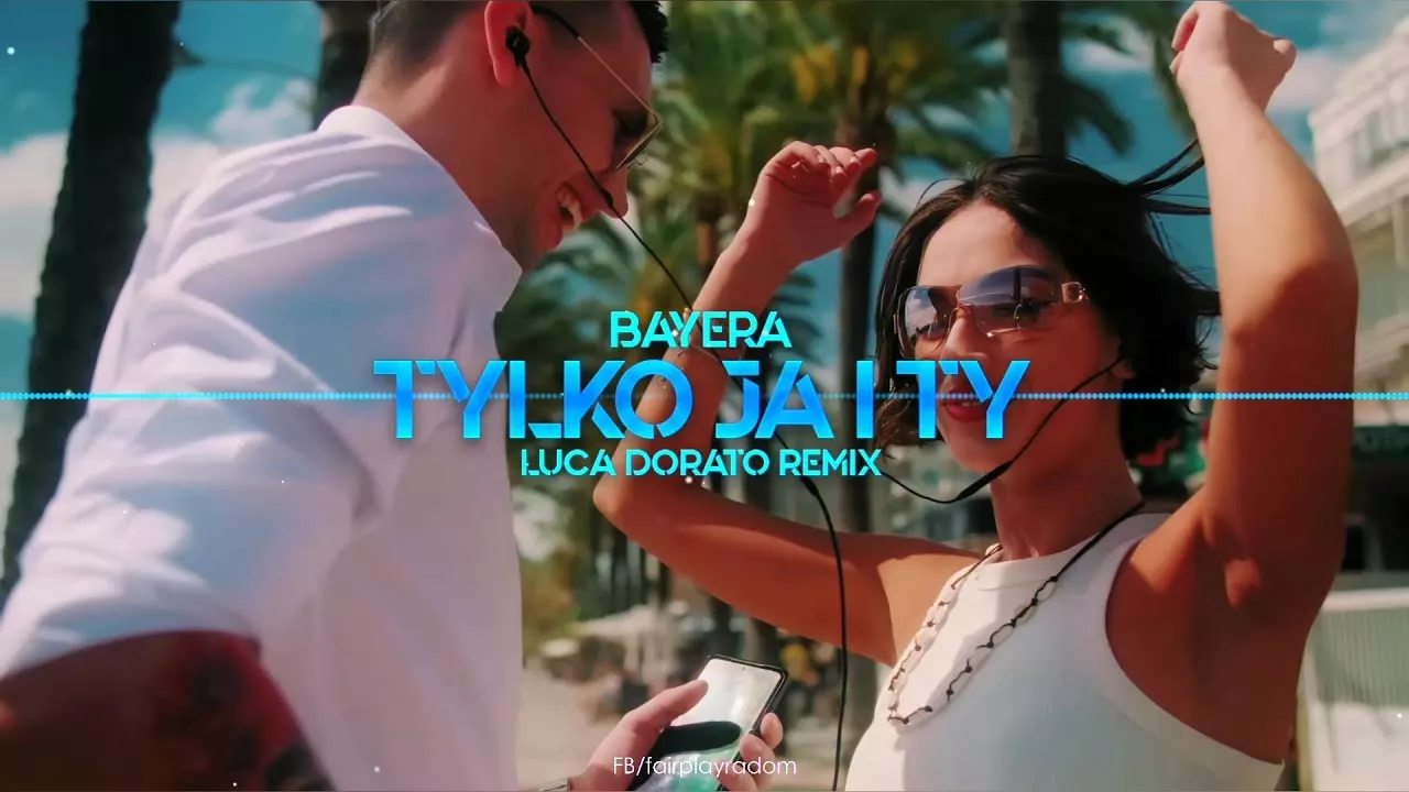 Bayera - Tylko Ja i Ty (Luca Dorato Remix)