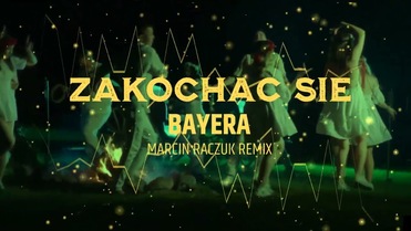 Bayera - Zakochać się (Marcin Raczuk Remix)