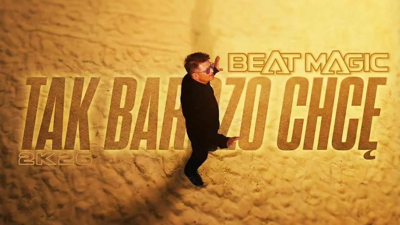 Beat Magic - Tak Bardzo Chcę 2k26