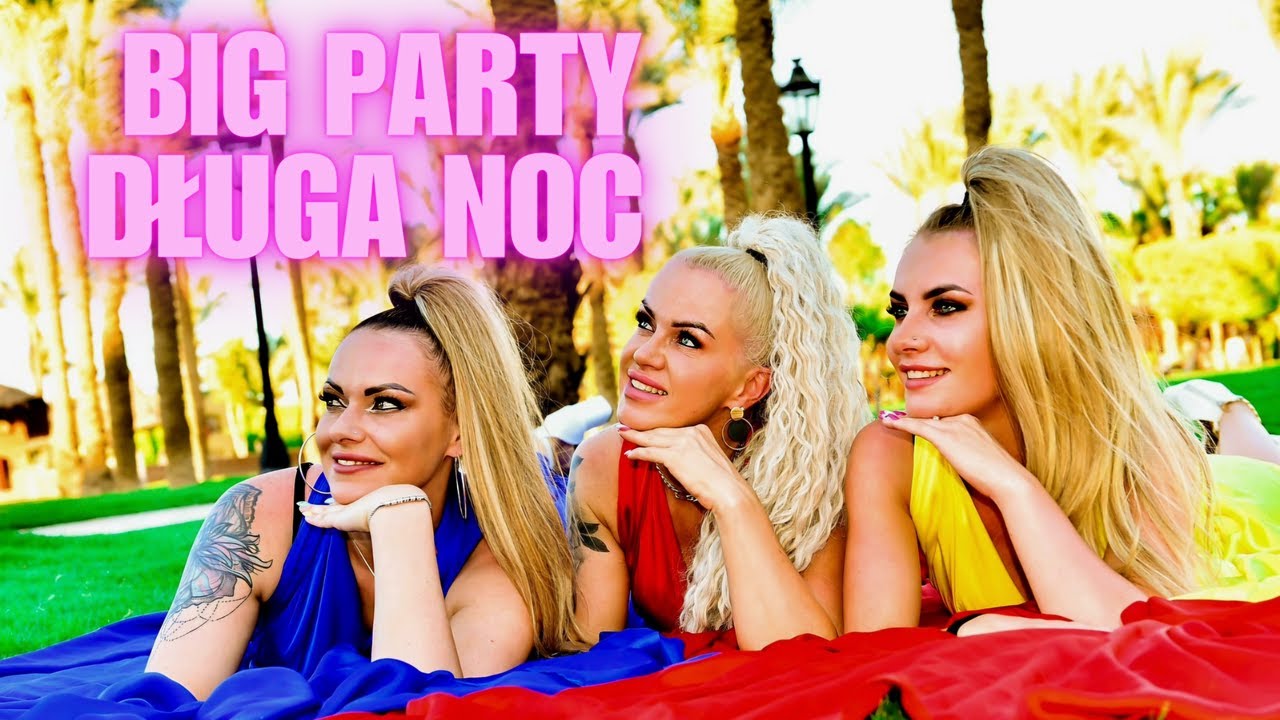 BIG PARTY - DŁUGA NOC