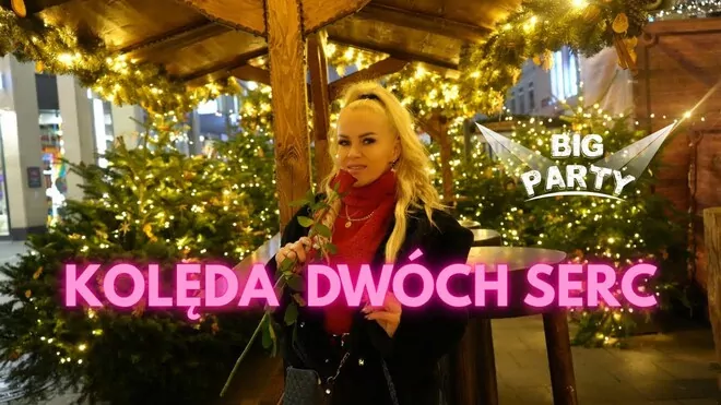 Big Party - Kolęda Dwóch Serc