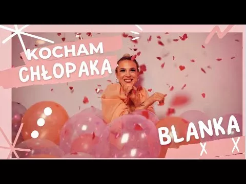 Blanka - Kocham chłopaka