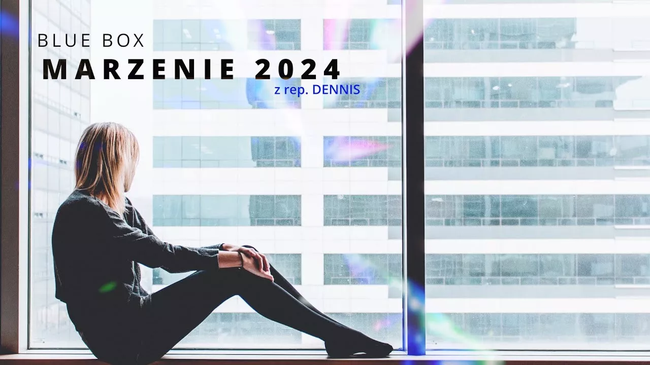 BLUE BOX - Marzenie 2024 (z rep. DENNIS)