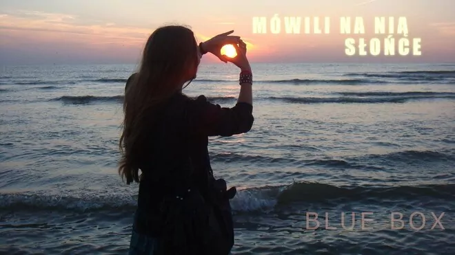 BLUE BOX - Mówili na nią słońce (z rep. Rozziego Rozmusa)