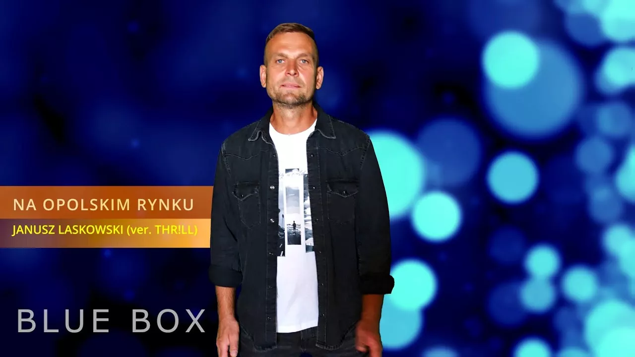 BLUE BOX - Na opolskim rynku (z rep. JANUSZA LASKOWSKIEGO)