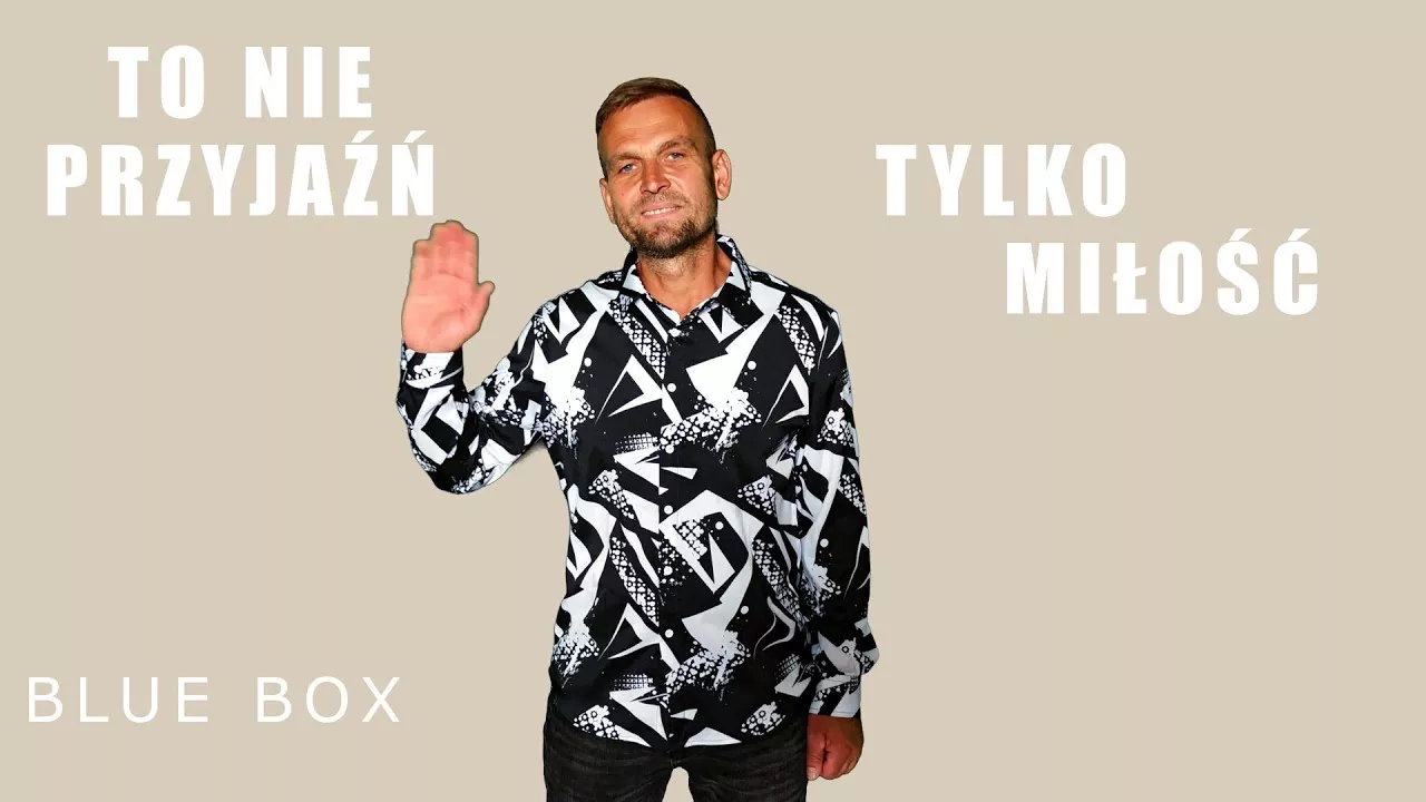 BLUE BOX - To nie przyjaźń tylko miłość (z rep. CLASSIC)