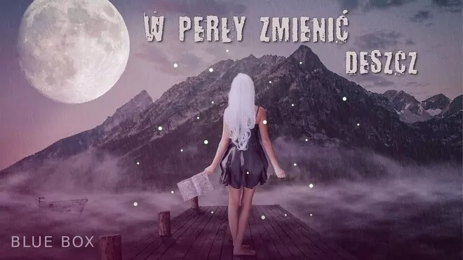 BLUE BOX - W perły zmienić deszcz (z rep. UNIVERSE)