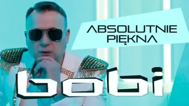 Bobi - Absolutnie piękna