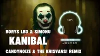 Borys LBD - Kanibal feat. Simonu ( CandyNoize & The KrisVans ! Remix )