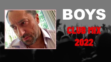 Boys - Club Mix 2022