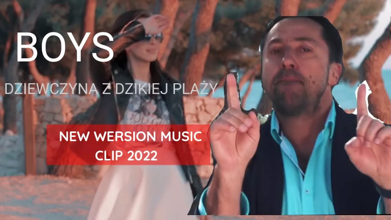 BOYS - Dziewczyna z dzikiej plaży (New Music Clip) 2022