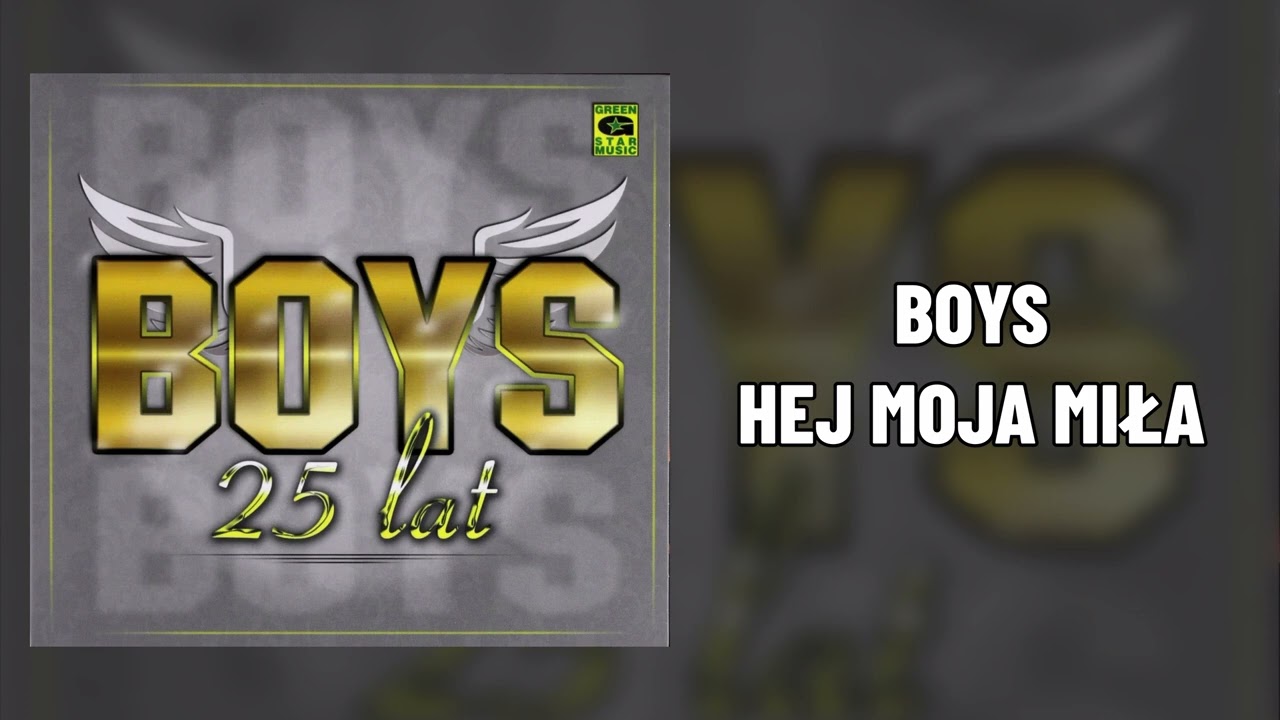 BOYS - Hej moja miła (Album 25 lat)