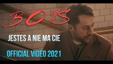 Boys - Jesteś a nie ma Cię