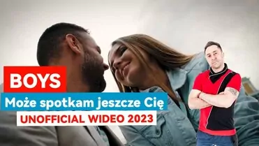 BOYS - Może spotkam jeszcze Cię 2023 