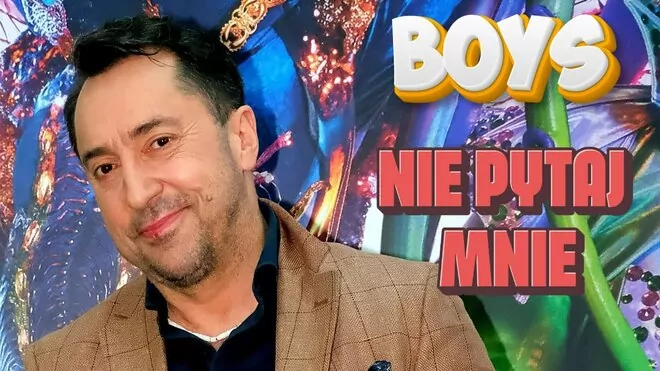 Boys - Nie Pytaj Mnie