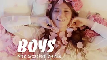Boys - Nie szukaj mnie