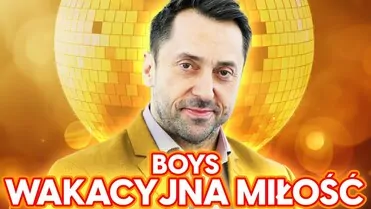BOYS - Wakacyjna miłość
