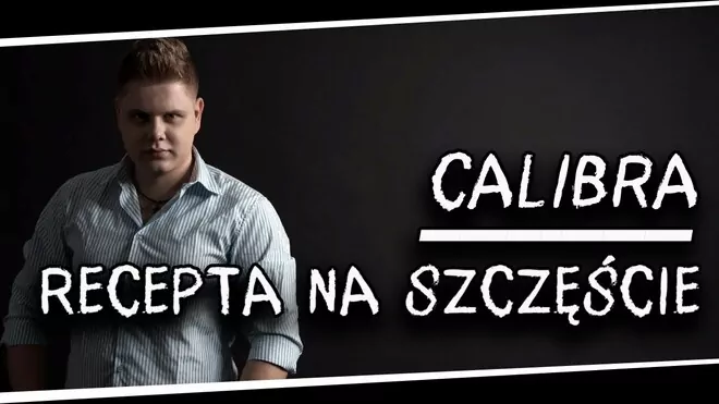 Calibra - Recepta na szczęście