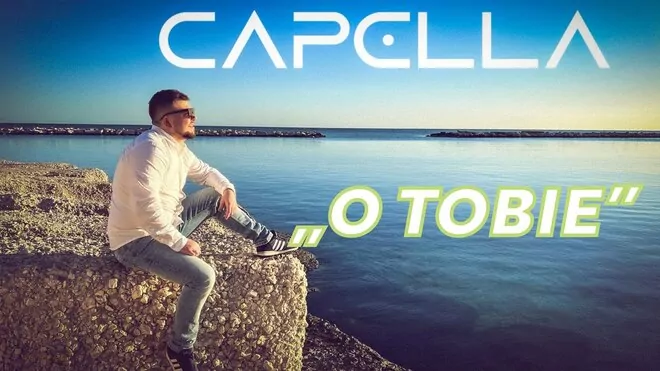 CAPELLA - O Tobie