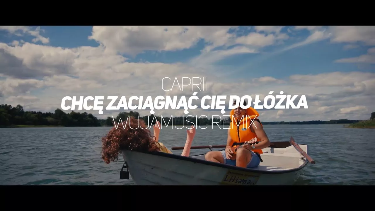 CAPRII - CHCĘ ZACIĄGNĄĆ CIĘ DO ŁÓŻKA (WUJAMUSIC REMIX)