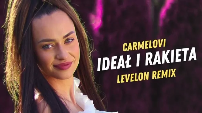 Carmelovi - Ideał i Rakieta (Levelon Remix)