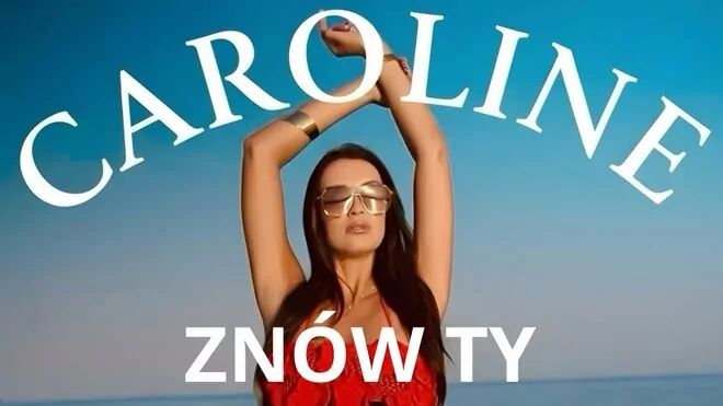 Caroline - Znów Ty
