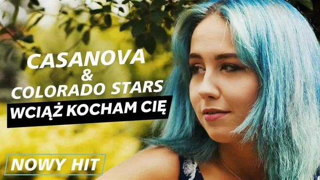 Casanova & Colorado Stars - Wciąż kocham Cię